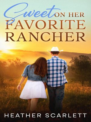 Sweet on her Favorite Rancher - ebook